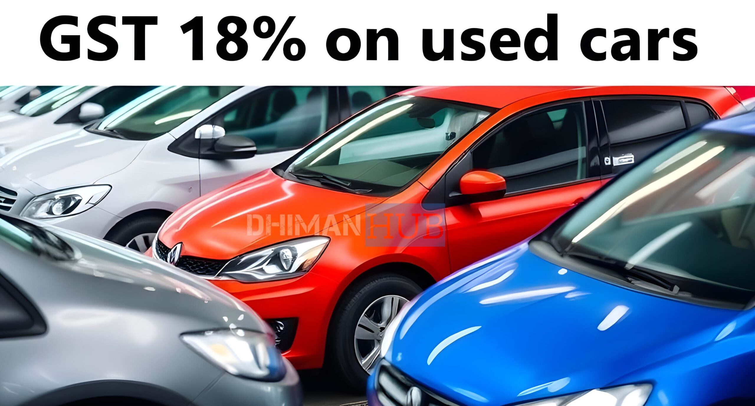 GST Rate on Used Cars in India: Simplified or Burdensome