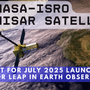 NASA-ISRO NISAR Satellite